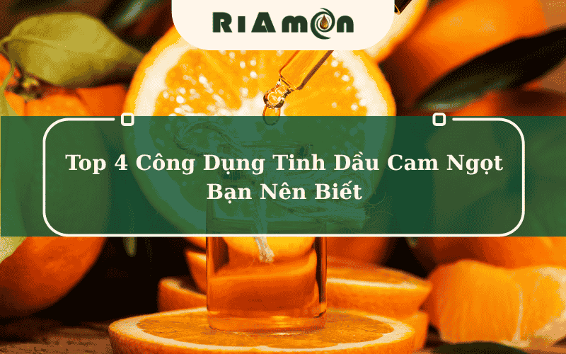 Công dụng của tinh dầu cam ngọt