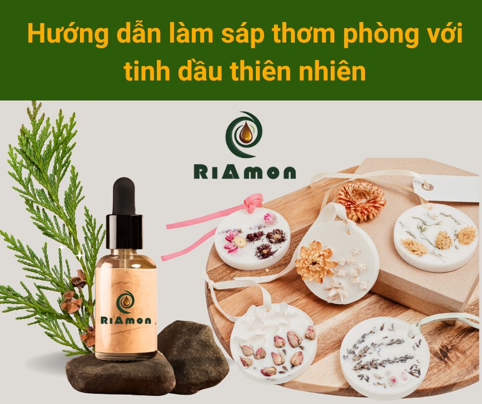 Làm sáp thơm phòng với tinh dầu RiAmon